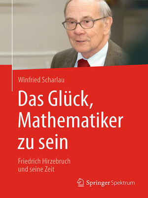 cover image of Das Glück, Mathematiker zu sein